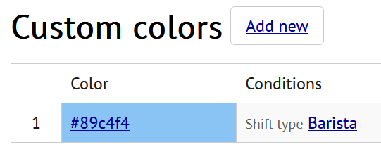 A custom color setting valid for certain shift types